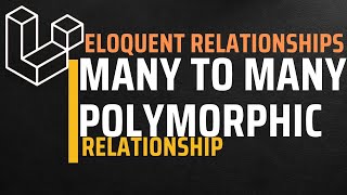 Many to Many Polymorphic Relationship  Laravel Eloquent Relationships [upl. by Eohce]