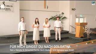 Für mich gingst du nach Golgatha [upl. by Essilem]