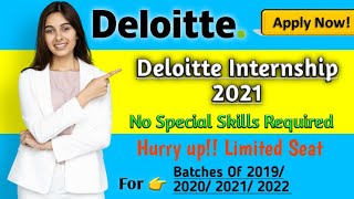 Internship in Deloitte  How to Apply in Deloitte Internship  Internship 2021  Skills Improvement [upl. by Elhsa]