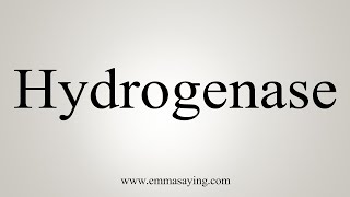 How To Say Hydrogenase [upl. by Onaivatco660]