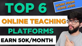 Top 6 Online Teaching Jobs from Home  How to make Money Online by Teaching [upl. by Yecaw90]