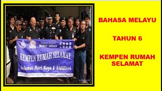 BAHASA MELAYU  TAHUN 6  TEMA 3  UNIT 7  KEMPEN RUMAH SELAMAT [upl. by Airotciv904]