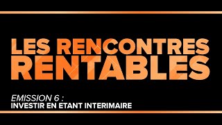 RR 6 INVESTIR EN ÉTANT INTÉRIMAIRE  6 immeubles dans lannée [upl. by Zysk]