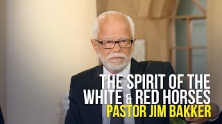 The Spirit of the White and Red Horses  Pastor Jim Bakker [upl. by Attenod]