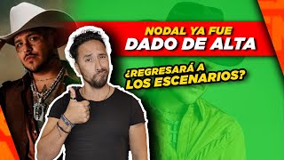 Equipo de Nodal informa que el cantante ya fue dado de alta 🙏🤠🌵 [upl. by Gokey]