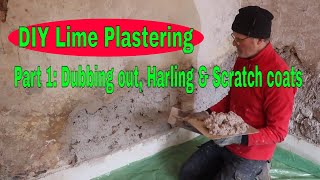 DIY Lime Plastering  Part 1 Dubbing Out Harling amp Scratch Coat [upl. by Notlih]