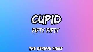 FIFTY FIFTY  Cupid Twin Version Lyrics [upl. by Olgnaed574]