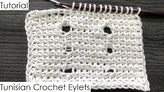 Tutorial  Tunisian Crochet Eyelets [upl. by Takakura907]