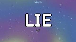 Lie  NF Lyrics [upl. by Bierman]