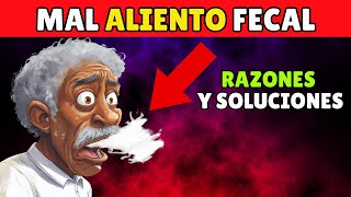 Mal Aliento CON OLOR FECAL 💩 y 26 Causas del mal Aliento [upl. by Dniren183]