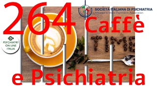 CAFFE amp PSICHIATRIA Alessandro Cuomo Falsi miti attorno agli psicofarmaci [upl. by Nonregla278]