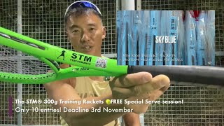 The STM® 300g Training Rackets FREE Special Serve session with Coach Henry upon collecting rackets [upl. by Odlo]