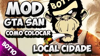 GTA SAN  Como Colocar Mod Mostra Local Cidade v2  San Andreas 2017 [upl. by Rebah]