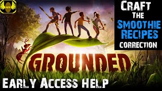 Grounded  Smooth Recipes Correction Update  Help Guide [upl. by Meenen]