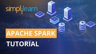 Apache Spark Tutorial  Spark Tutorial For Beginners  Apache Spark Training  Simplilearn [upl. by Lirpa]