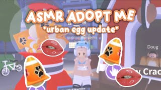 ASMR Adopt Me  Mouth sounds x New Urban Egg Update [upl. by Elleraj831]