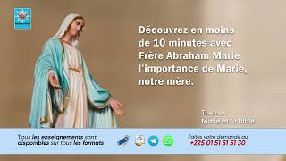 Marie et la Bible  Frère Abraham Marie [upl. by Izogn]