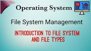 Introduction to File System Management  File Types [upl. by Studner]