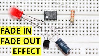 Breadboard Tutorial LED Fade In And Fade Out Effect Circuit With 555 Timer IC Amazing [upl. by Derayne940]