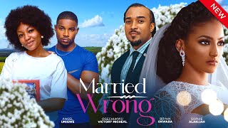 MARRIED WRONG New Movie Angel Unigwe Sophie Alakija Victory Michael Bryan 2024 Nollywood Movie [upl. by Notsur]