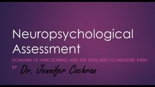 Intro to Neuropsychological Assessment [upl. by Sladen128]