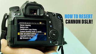 How To Reset Canon DSLR 70D700D60D750D800D900D [upl. by Buchheim]