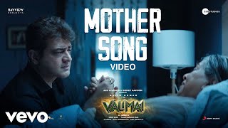 Valimai  Mother Song Video  Ajith Kumar  Yuvan Shankar Raja  Vinoth [upl. by Jos]