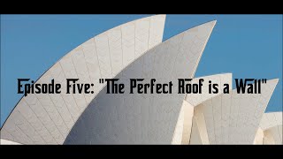 pro clima Australia Study  Episode Five  The Perfect Roof is a Wall [upl. by Ttirrej654]