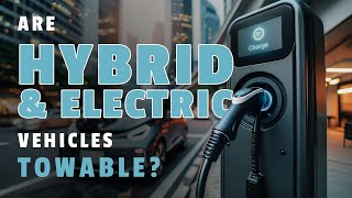 Are Hybrid amp Electric Vehicles FlatTowable [upl. by Werdnael]