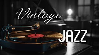 Nostalgic Jazz On A Vintage Music Player 💽 Swing Jazz 🎹 Smooth Jazz Instrumental Music [upl. by Airretnahs]