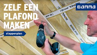 Plafond van gipsplaten maken  Wanden en plafonds  How to met GAMMA [upl. by Venetis]