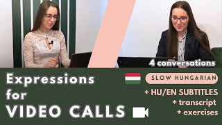 Hungarian Expressions For VIDEO CALLS  4 slow conversations with subtitles beginnerintermediate [upl. by Reni]