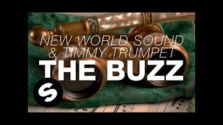 New World Sound amp Timmy Trumpet  The Buzz Original Mix [upl. by Edwin466]