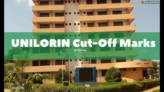 UNILORIN Cut Off Mark Know Your Admission Chances University of Ilorin [upl. by Aromat]