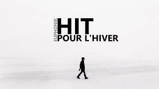 EUPHONIK  HIT POUR LHIVER [upl. by Oshinski]