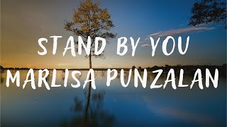 Marlisa Punzalan  Stand By You lyrics [upl. by Borras618]