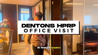 LEGAL INSIGHT amp OFFICE VISIT DENTONS HPRP X HIPMI PT UI [upl. by Sky]