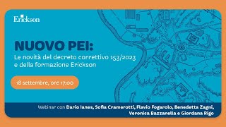 Nuovo PEI le novità del decreto correttivo 1532023 e della formazione Erickson [upl. by Desberg]