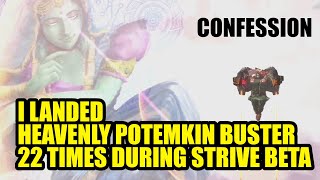 Confession I landed Heavenly Potemkin Buster 22 times during Guilty Gear Strive Beta [upl. by Anyd11]