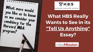 What HBS Really Wants to See in its quotTell Us Anythingquot Essay [upl. by Nah643]