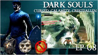 Dark Souls Remastered  Cursed Calamity Crestfallen Run Part 08 NG No Estus [upl. by Carbo]