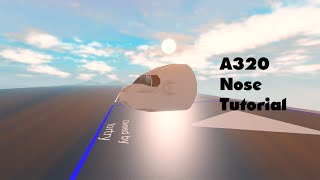 PLANE CRAZY A320 NOSE TUTORIAL [upl. by Einniw]