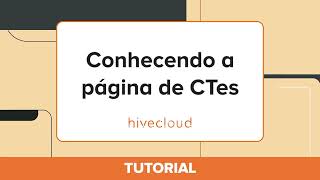 Tutorial O que fazer na página de CTes da Hivecloud excluir cancelar consultar [upl. by Ennybor]