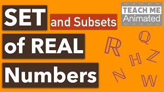 Set of Real Numbers  Subsets of Real Numbers  Set Symbols in Math Animated  PreAlgebra [upl. by Ciccia429]