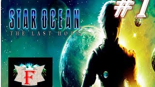 FR Star Ocean The Last Hope  Tuto  Les Bases du Combat  Episode 1 Walkthrough  Lets Play [upl. by Ellenar]