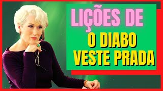 O QUE PODEMOS APRENDER COM O DIABO VESTE PRADA  LIÇÕES DE TRABALHO [upl. by Pincince53]