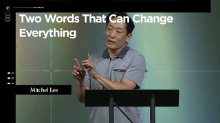 Two Words That Can Change Everything Daniel 31518  Mitchel Lee [upl. by Wendel]