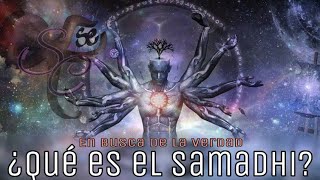 ¿Qué es el Samadhi [upl. by Guarino927]