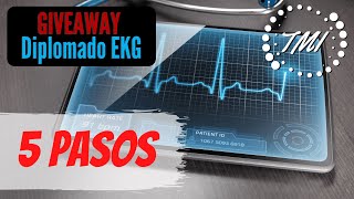 Interpreta Cualquier Electrocardiograma en 5 Pasos  GIVEAWAY Diplomado EKG [upl. by Aimil656]