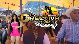 ★★LA DIRECTIVA DE OAXACA★★ 🔴EN VIVO MIX CHILENAS EN BODA [upl. by Gerc]